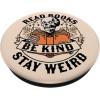 Read Books Be Kind Stay Weird Skeleton Reading Book Bookish PopSockets Adhesive PopGrip(Adhesive PopGrip)