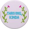 PopSockets Phone Grip – Funny PopSocket – Thriving Kinda PopSockets Adhesive PopGrip(Adhesive PopGrip)