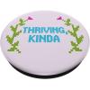 PopSockets Phone Grip – Funny PopSocket – Thriving Kinda PopSockets Adhesive PopGrip(Adhesive PopGrip)