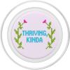 PopSockets Phone Grip – Funny PopSocket – Thriving Kinda PopSockets Adhesive PopGrip(Magnetic PopGrip)