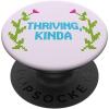 PopSockets Phone Grip – Funny PopSocket – Thriving Kinda PopSockets Adhesive PopGrip(Adhesive PopGrip)