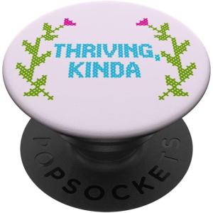 PopSockets Phone Grip – Funny PopSocket – Thriving Kinda PopSockets Adhesive PopGrip(Adhesive PopGrip)