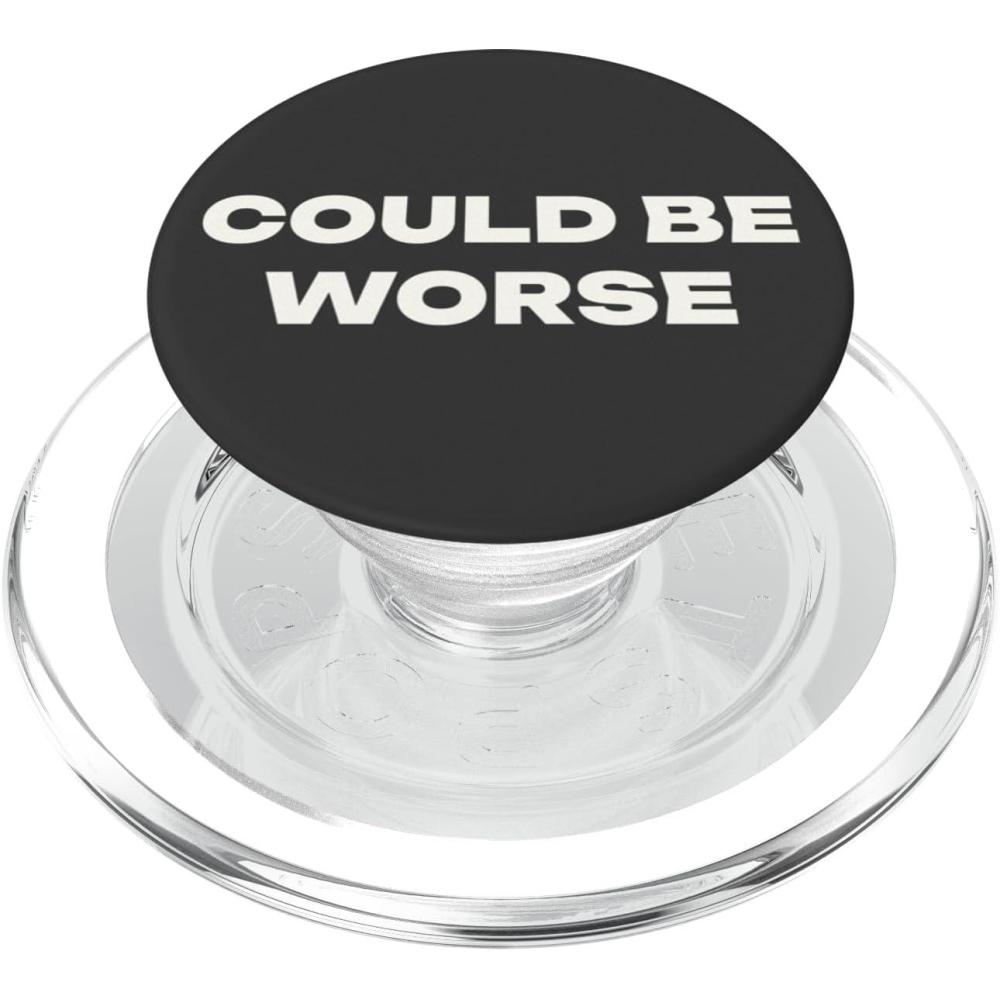 image:imagePopSockets Funny Phone Grip Could Be Worse PopSockets PopGrip for MagSafeMagnetic PopGrip