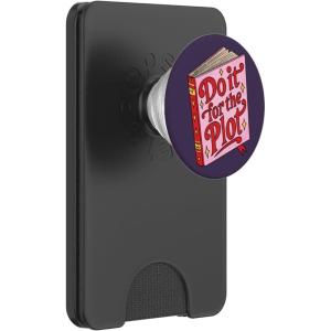 PopSockets Funny Book Phone Grip & Stand- Do it for The Plot PopSockets PopGrip for MagSafe(Magnetic PopWallet)