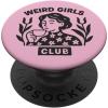 PopSockets Phone Grip – Weird Girls Club PopSockets Adhesive PopGrip(Adhesive PopGrip)